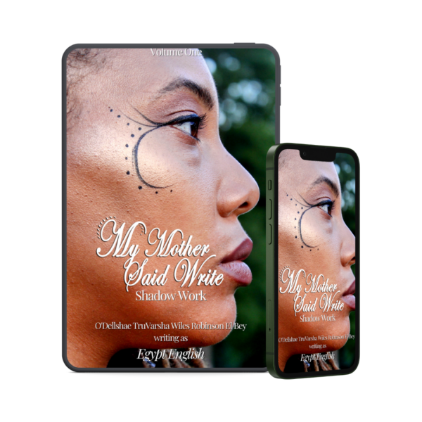 My Mother Said Write: Shadow Work (Poetry Memoir) eBook